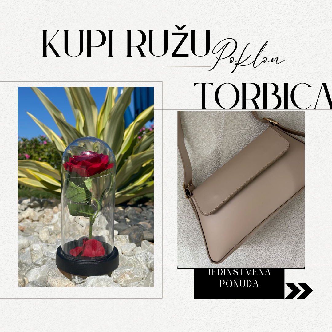 Kupi Ružu i izaberi Torbicu